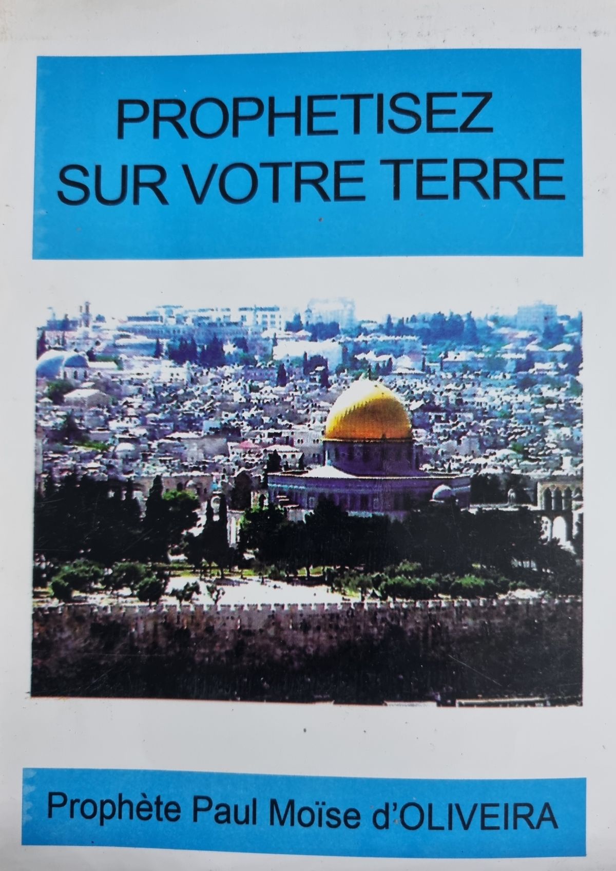 Prophétisez sur votre terre