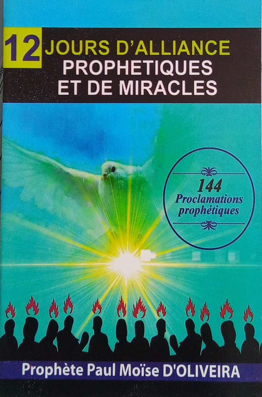 12 Jours D’Alliance Prophétiques et de Miracles 
